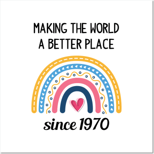 Making The World Better Since 1970 Posters and Art